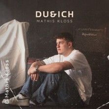 Mathis Kloss | Du & Ich Tour 2026, &copy; links im Bild