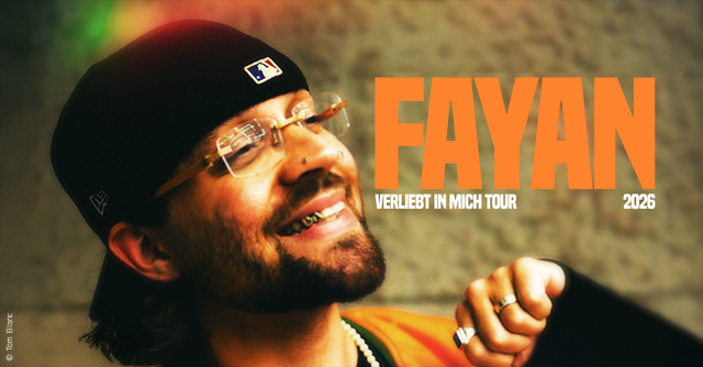 FAYAN - VERLIEBT IN MICH TOUR 2026, &copy; links im Bild