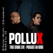True Crime Live an Bord - Pollux Live, &copy; links im Bild