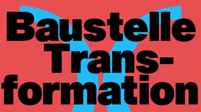 Baustelle Transformation, &copy; Bureau Est