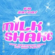 Milkshake - Most Delicious R'n'B & Hip-Hop Party, © links im Bild