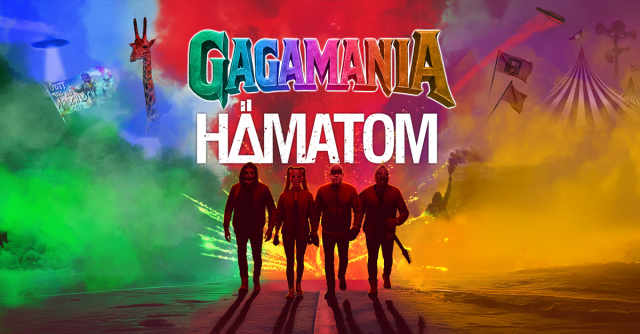 H&auml;matom - GAGAMANIA TOUR 2026, &copy; links im Bild