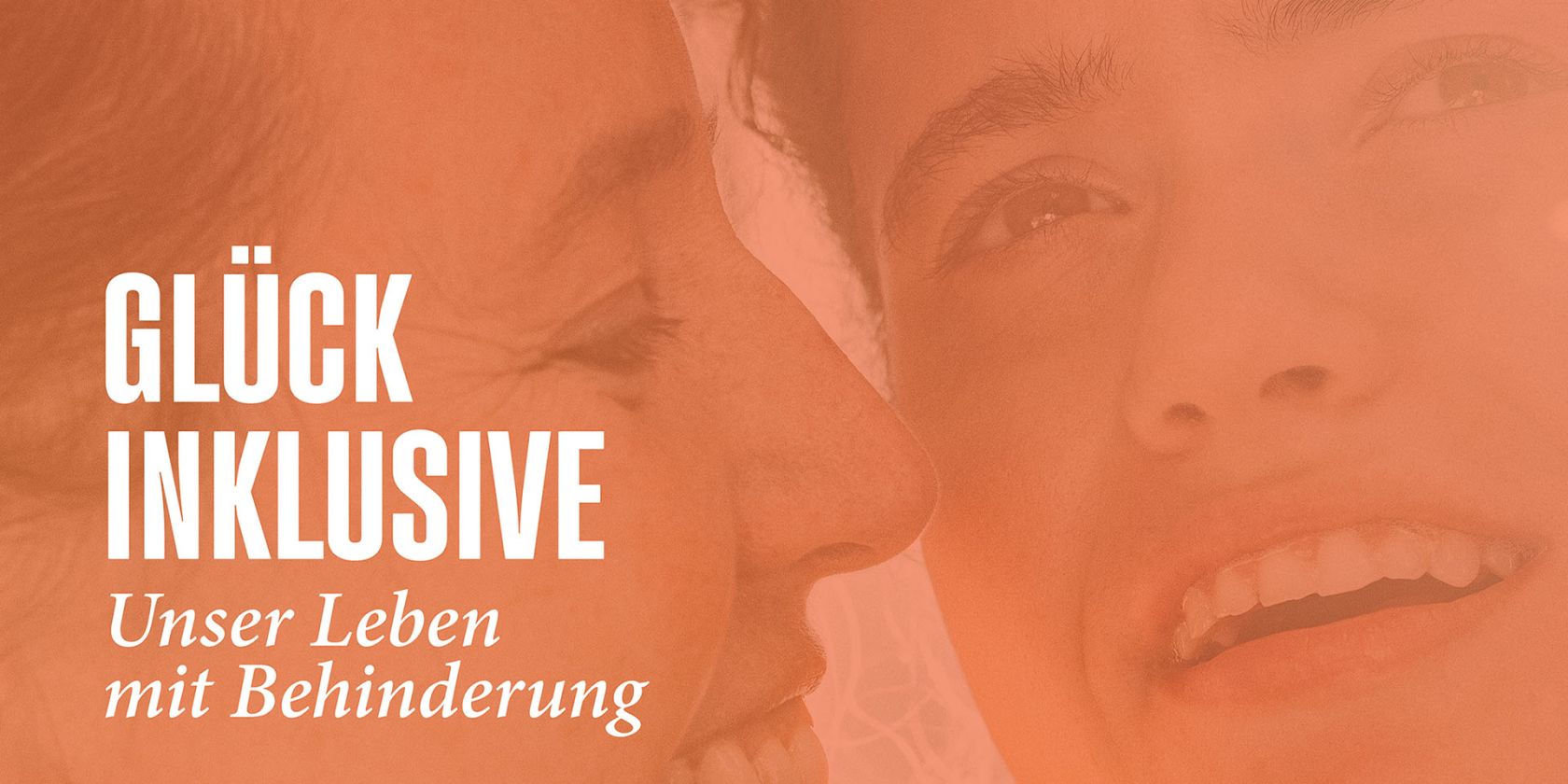 Ausstellung "Gl&uuml;ck inklusive &ndash; Unser Leben mit Behinderung", &copy; Projekt Gl&uuml;ck inklusive, Mathias Mensch