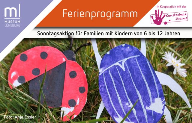 Familiensonntag: Pinsel, Papier & Krabbeltier, © Museum Lüneburg