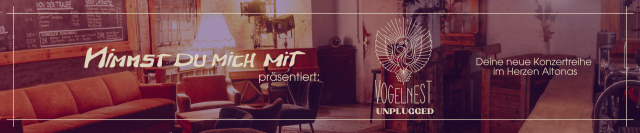 Banner-Vogelnest-Unplugged, © Aileen Höltke