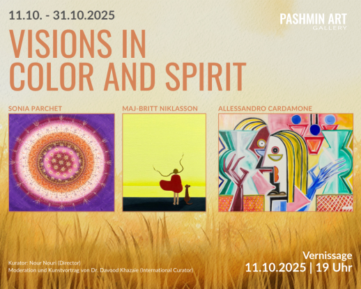Visions in Color and Spirit - 11.10. - 31.10.2025-Abendblatt, © Pashmin Art