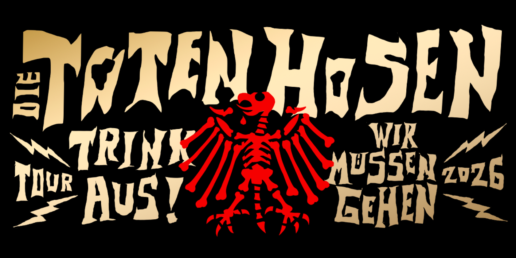 Die Toten Hosen - Trink aus! Wir m&uuml;ssen gehen &ndash; Tour 2026, &copy; links im Bild