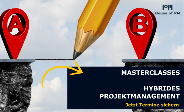 Masterclass:  Hybrides Projektmanagement, &copy; Masterclass:  Hybrides Projektmanagement