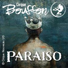 Cirque Bouffon - Paraiso, © links im Bild