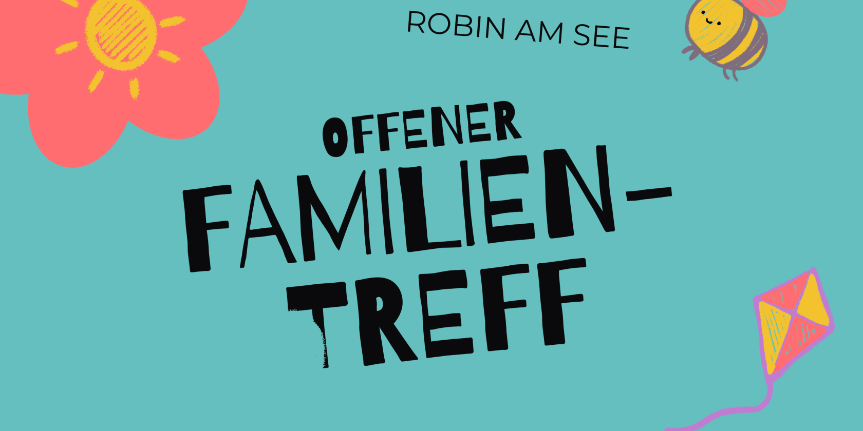 Familientreff, &copy; Robin am See