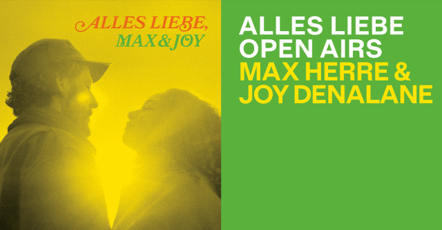 Max Herre & Joy Denalane - Alles Liebe Open Airs '26, &copy; links im Bild