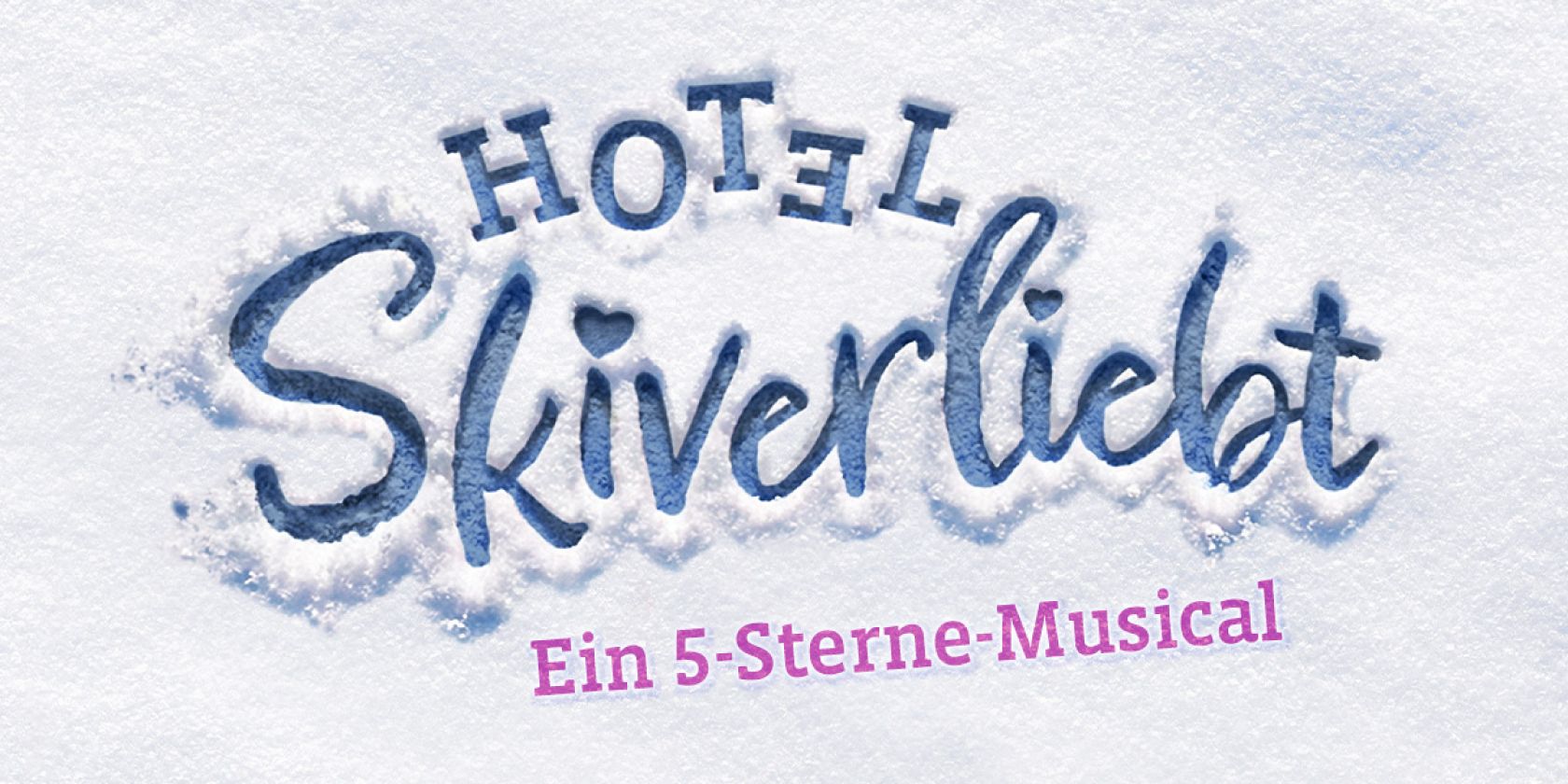 Hotel Skiverliebt, &copy; Schmidts Tivoli GmbH