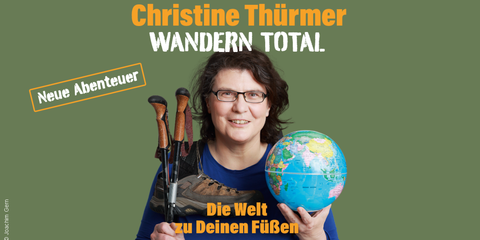 Christine Th&uuml;rmer - WANDERN TOTAL - Die Welt zu Deinen F&uuml;&szlig;en, &copy; links im Bild