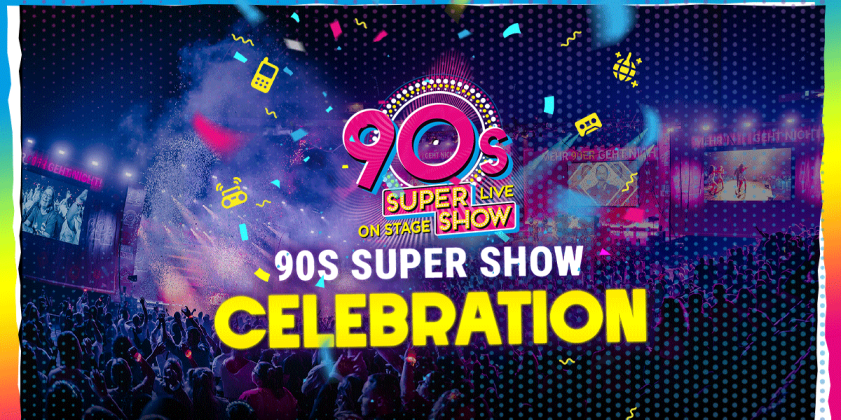 90s Super Show - live & on stage!, &copy; links im Bild