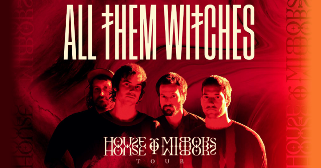 All Them Witches - House Of Mirrors Tour, &copy; links im Bild