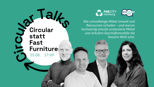 Circular Talks - Circular statt Fast Furniture, &copy; Fab City Hamburg e.V.