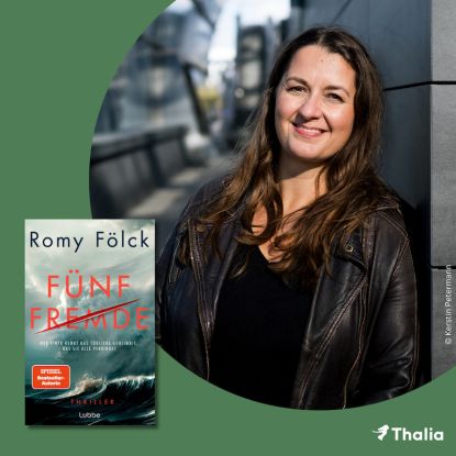 Lesung mit Bestellerautorin Romy F&ouml;lck - "F&uuml;nf Fremde", Quelle: Reservix