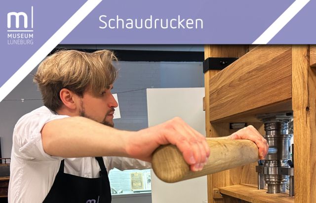 Erlebnisdruckerei im Museum Lüneburg, © Museum Lüneburg