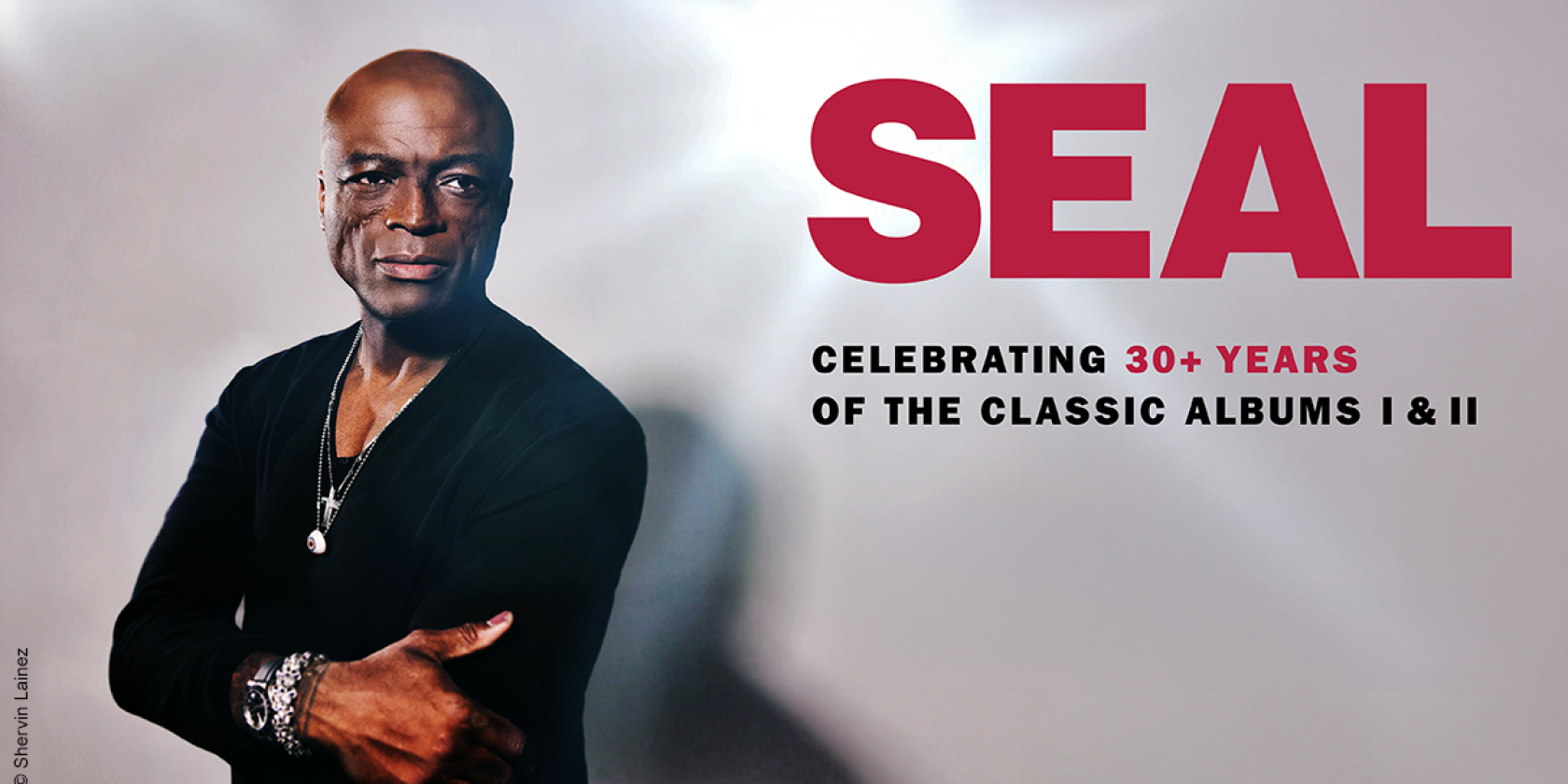SEAL - Celebrating 30+ years of the classic albums I & II, &copy; links im Bild