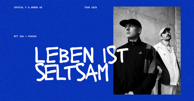 Crystal F & Arbok 48 - Leben ist seltsam Tour 2026, &copy; links im Bild