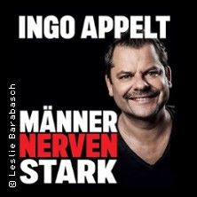 Ingo Appelt - M&Auml;NNER NERVEN STARK, &copy; links im Bild