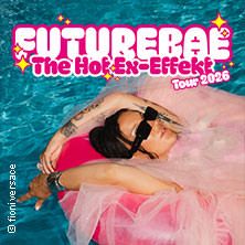futurebae - &bdquo;The Hot Ex-Effekt&ldquo; Tour 2026, &copy; links im Bild