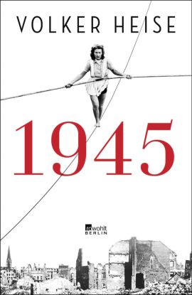 Buchcover "1945", © Rowohlt Berlin