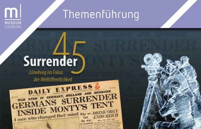 Themenführung durch die Ausstellung "Surrender 45", © Stadtarchiv Lüneburg / MLG