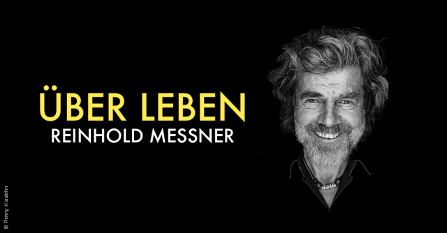 Reinhold Messner - &Uuml;ber Leben, &copy; links im Bild