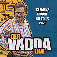 VIP Upgrade - Clemens Brock - Der Vadda LIVE 2025, © links im Bild