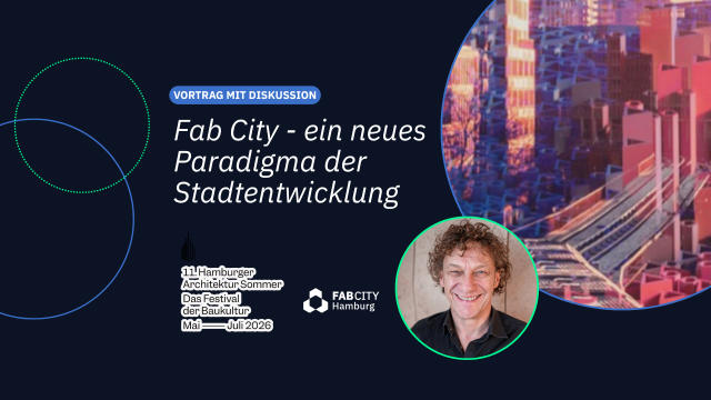 Fab City - ein neues Paradigma der Stadtentwicklung., &copy; Fab City Hamburg e.V.