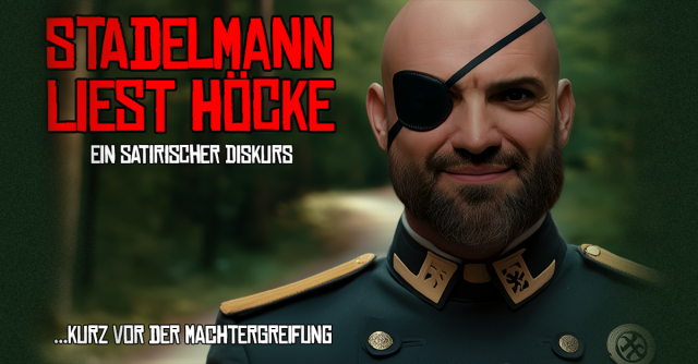 Ingmar Stadelmann: Stadelmann liest H&ouml;cke - ein satirischer Diskurs, &copy; links im Bild