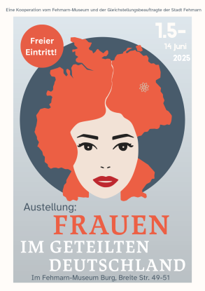 Austellung Frauen im geteilten Deutschland, © Clara Marz