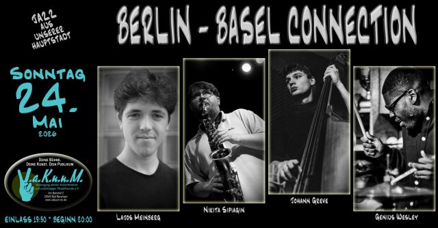 BERLIN &ndash; BASEL CONNECTION, &copy; Berlin-Basel Connection