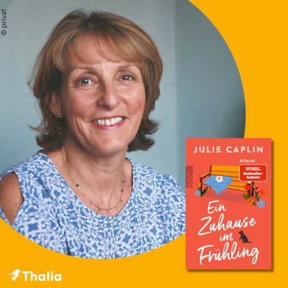 Lesung mit Bestsellerautorin Julie Caplin: Ein Zuhause im Fr&uuml;hling, Quelle: Reservix