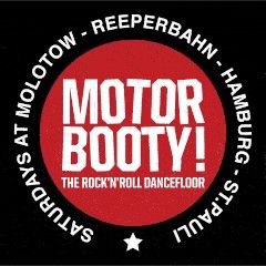 MOTORBOOTY! The Rock'n Roll Dancefloor!, © Molotow
