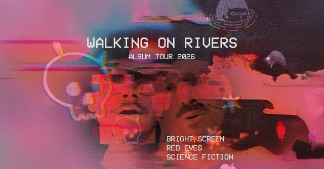 Walking on Rivers - Bright Screen, Red Eyes, Science Fiction Tour, &copy; links im Bild