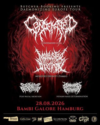 Konzertposter von Condemned (US), Molested Divinity (TR), Post Natal Abortion, Human Mass Extermination im Bambi Galore am 28.08.2026, &copy; Bambi Galore