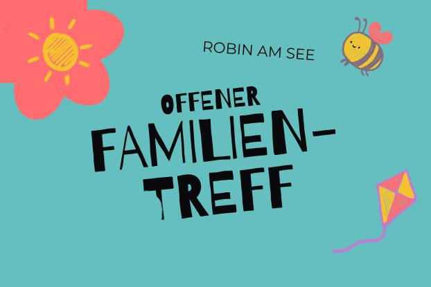 Familientreff, &copy; Robin am See