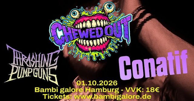 Chewed Out (UK) - Thrashing Pumpguns - Conatif, &copy; Bambi galore