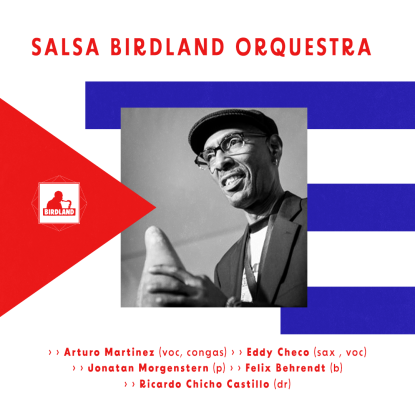SALSA BIRDLAND ORQUESTRA (CUB/DOM/D/ECU), © Birdland