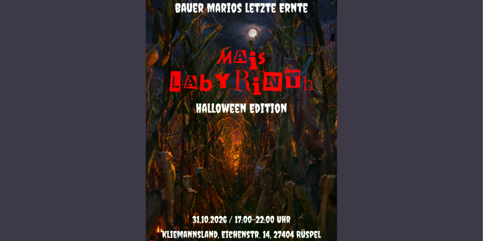 Bauer Marios letzte Ernte &ndash; Maislabyrinth Halloween Edition