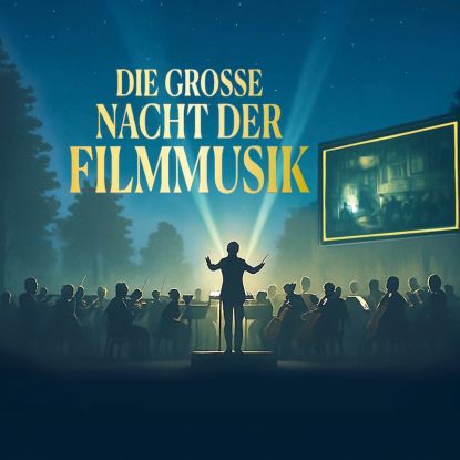 Die gro&szlig;e Nacht der Filmmusik!, Quelle: Reservix