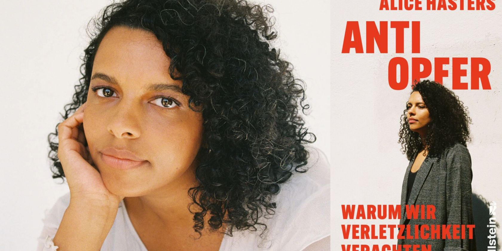 Alice Hasters schaut, den Kopf auf die Hand gest&uuml;tzt, direkt in die Kamera. Nebendran das Buchcover von &raquo;Anti Opfer&laquo;., &copy; Joanna Legid, ullstein